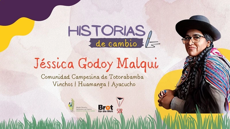 Historias de Cambio: Jéssica Godoy Malqui de Totorabamba, Ayacucho 