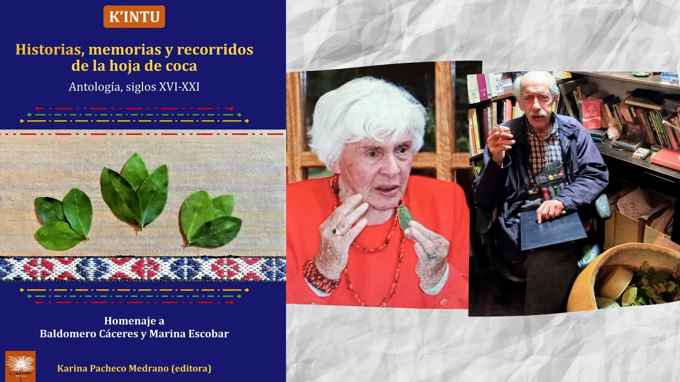 K’intu: Historias, memorias y recorridos de la hoja de coca