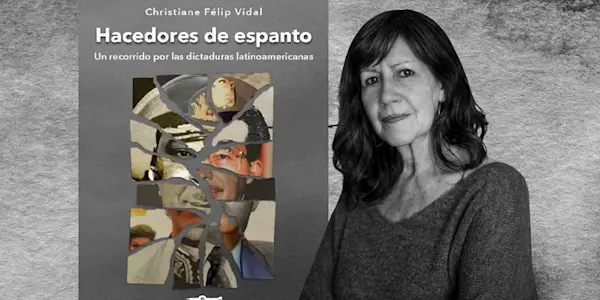 Presentan “Hacedores de espanto. Un recorrido por las dictaduras latinoamericanas”