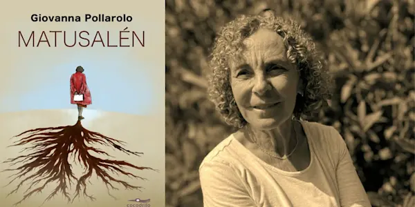 Giovanna Pollarolo presenta su nuevo libro de relatos "Matusalén"