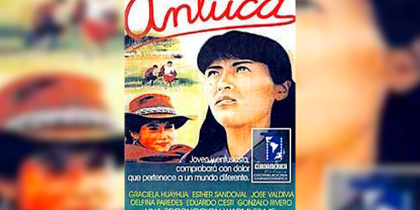 Antuca (1992): una joya del cine peruano