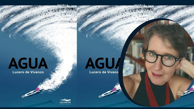 Presentan la novela "Agua" de Lucero de Vivanco