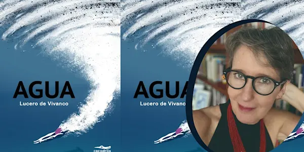 Presentan la novela "Agua" de Lucero de Vivanco