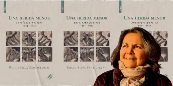 “Una herida menor” cuatro décadas de poesía de Rocío Silva Santisteban