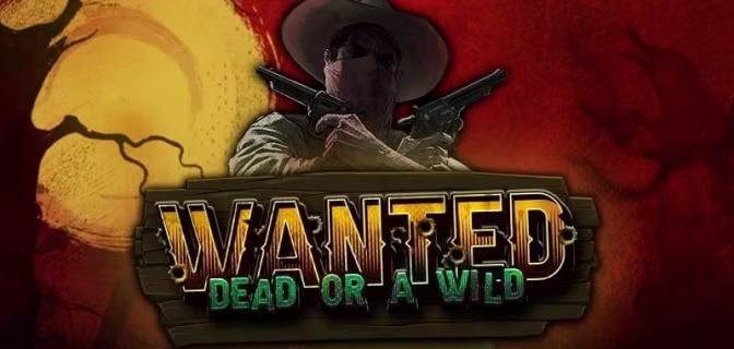 Wanted Dead or a Wild - Image