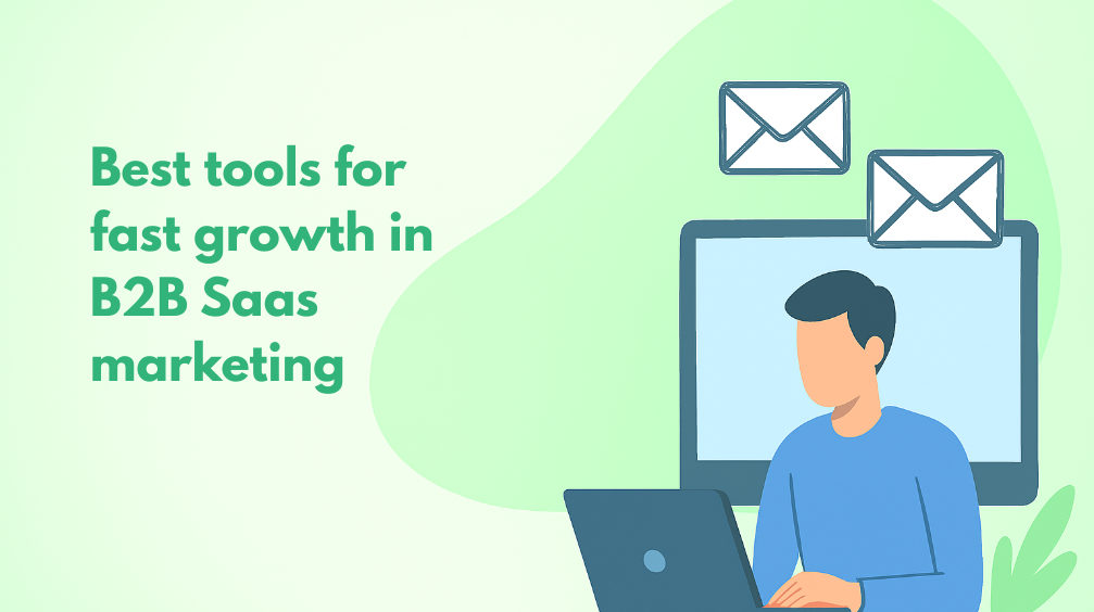 8 Best Tools for Fast Growth in B2B SaaS Marketing 2026