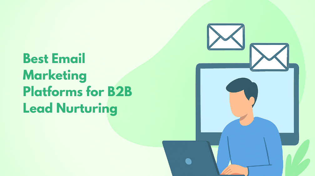 8 Best Email Marketing Software for B2B Lead Nurturing in 2026