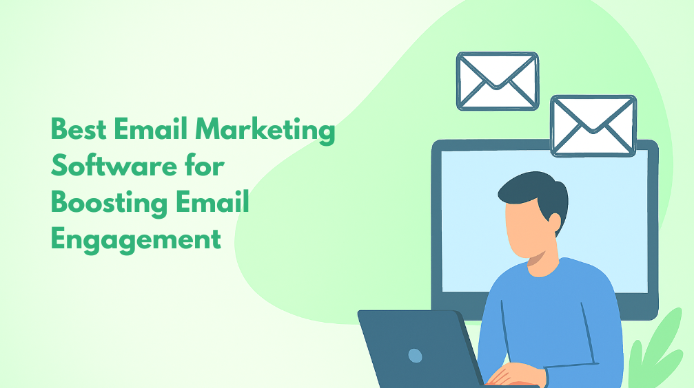 Top 10 Email Marketing Software for Boosting Email Engagement 