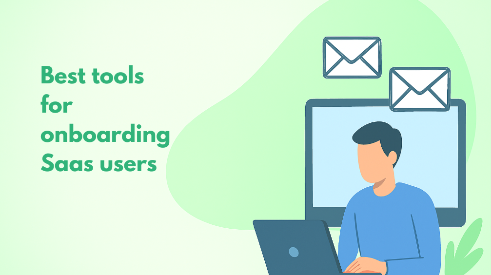 Top 10 Tools for Onboarding SaaS Users in 2026