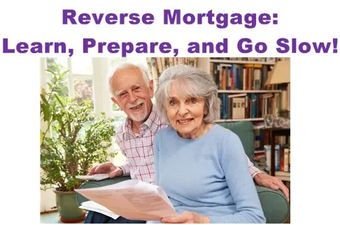 Reverse Mortgages: Move with Caution