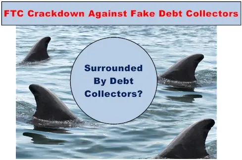 FTC Pursues Fake Debt Collectors