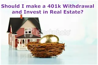 401k Withdrawal To Invest In Real Estate