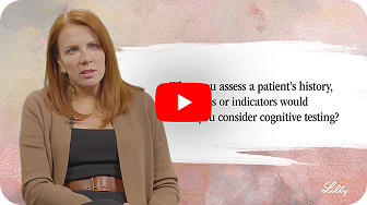 Video thumbnail of Dr. Anna Burke discussing when and how to assess for cognitive impairment