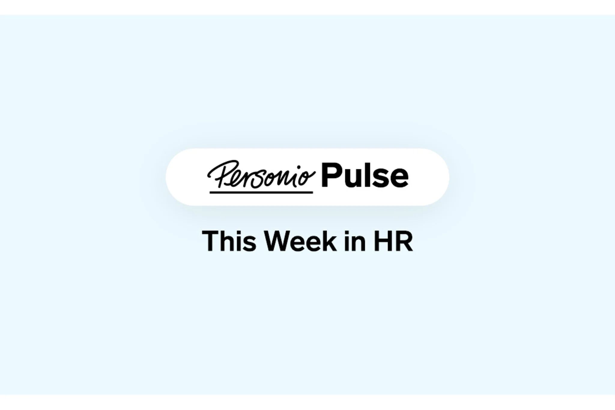 Personio Pulse: This Week in HR - 3