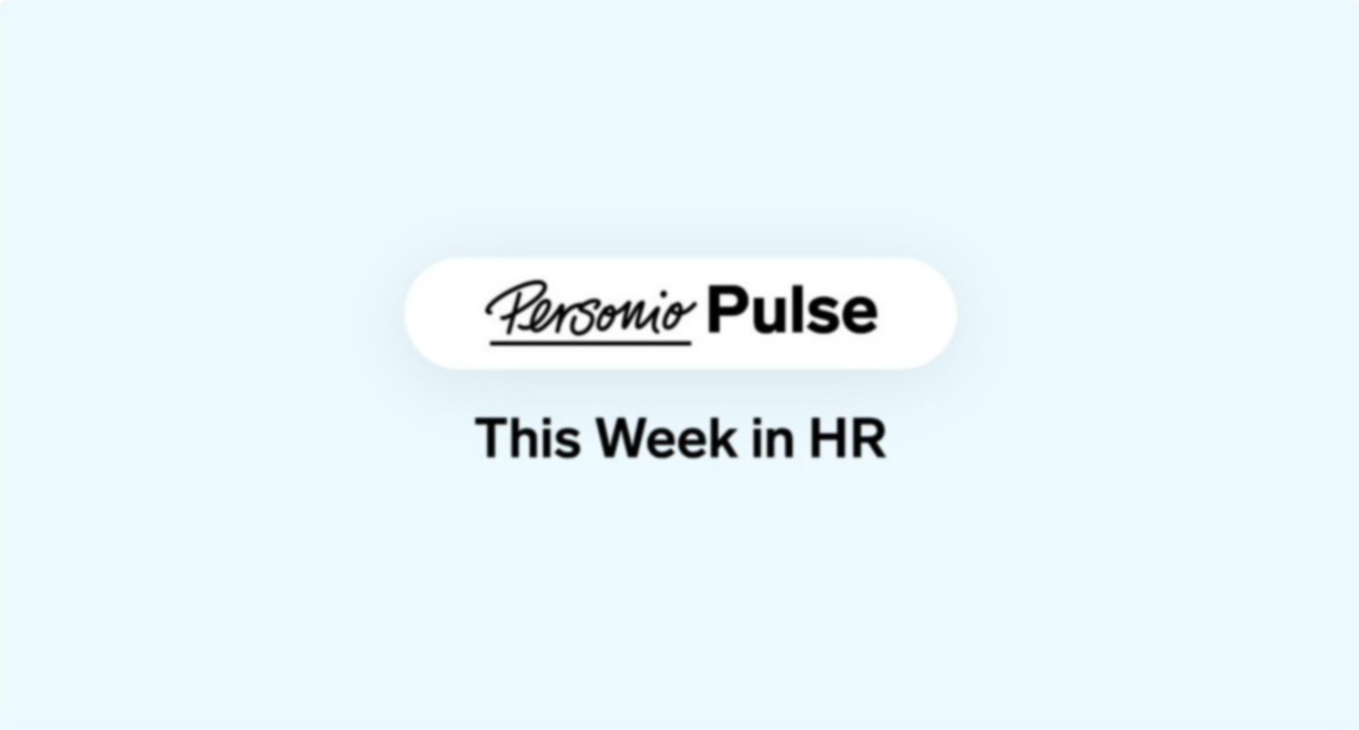 Personio Pulse: This Week in HR - 3 