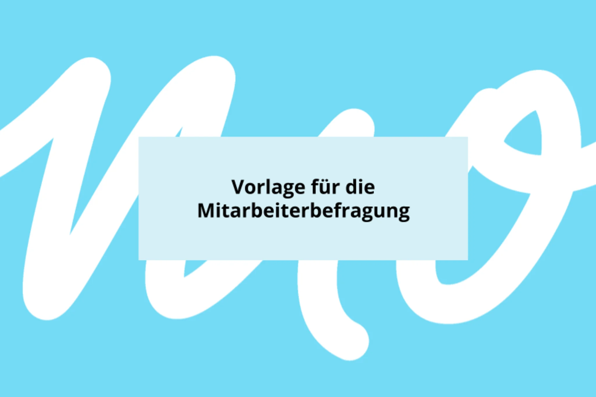 Mitarbeiterbefragung Vorlage