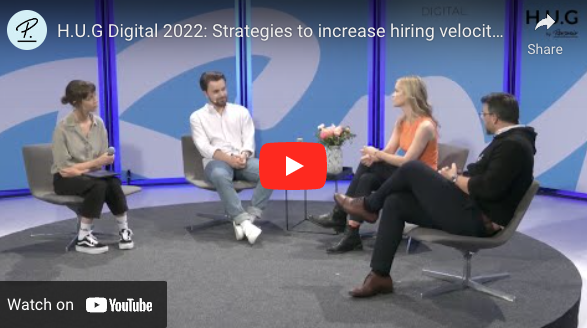 H.U.G Digital 2022: Strategies to Increase Hiring Velocity and Candidate Retention