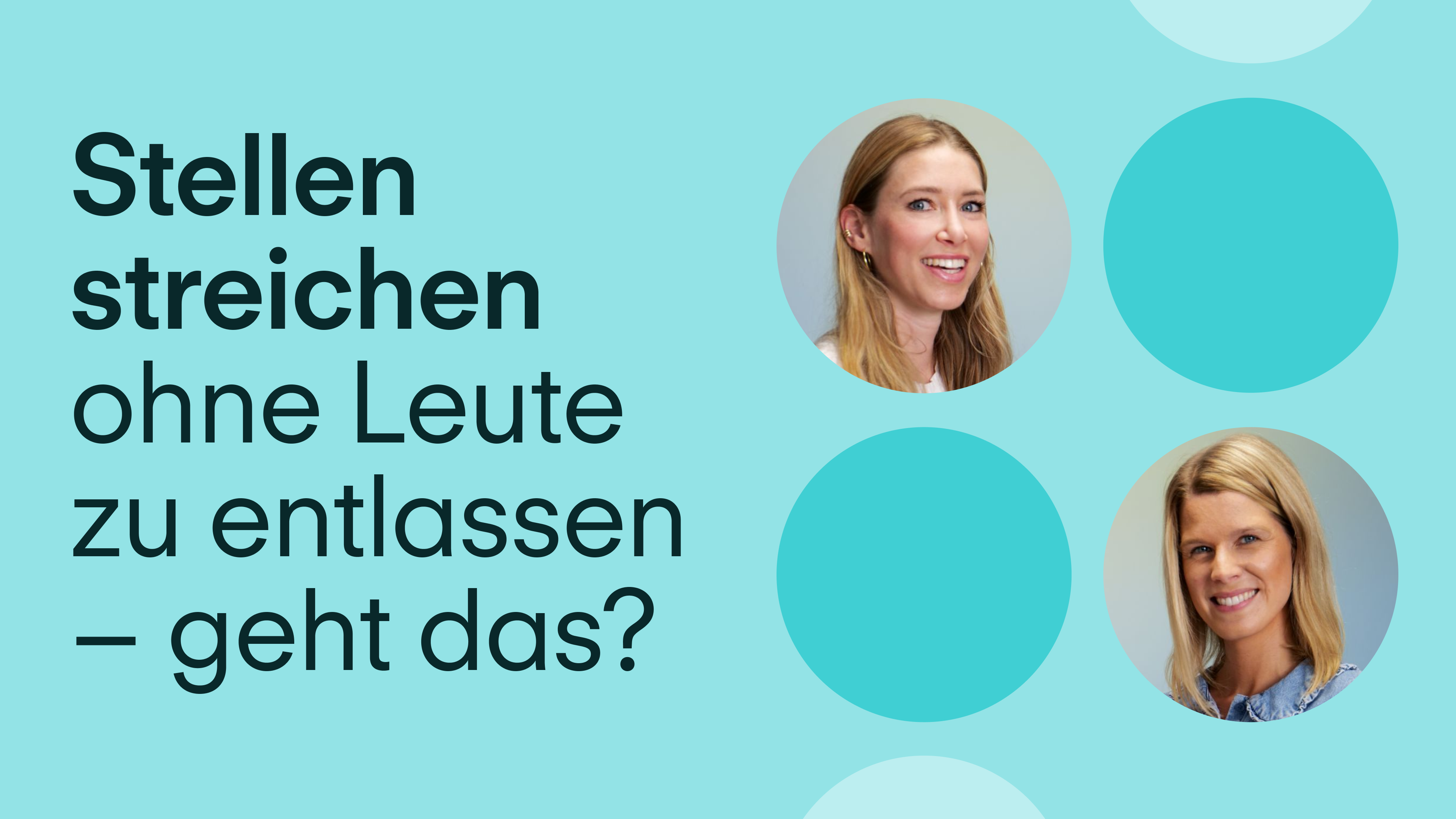 Umstrukturierungen ohne Kündigungen? So geht’s!