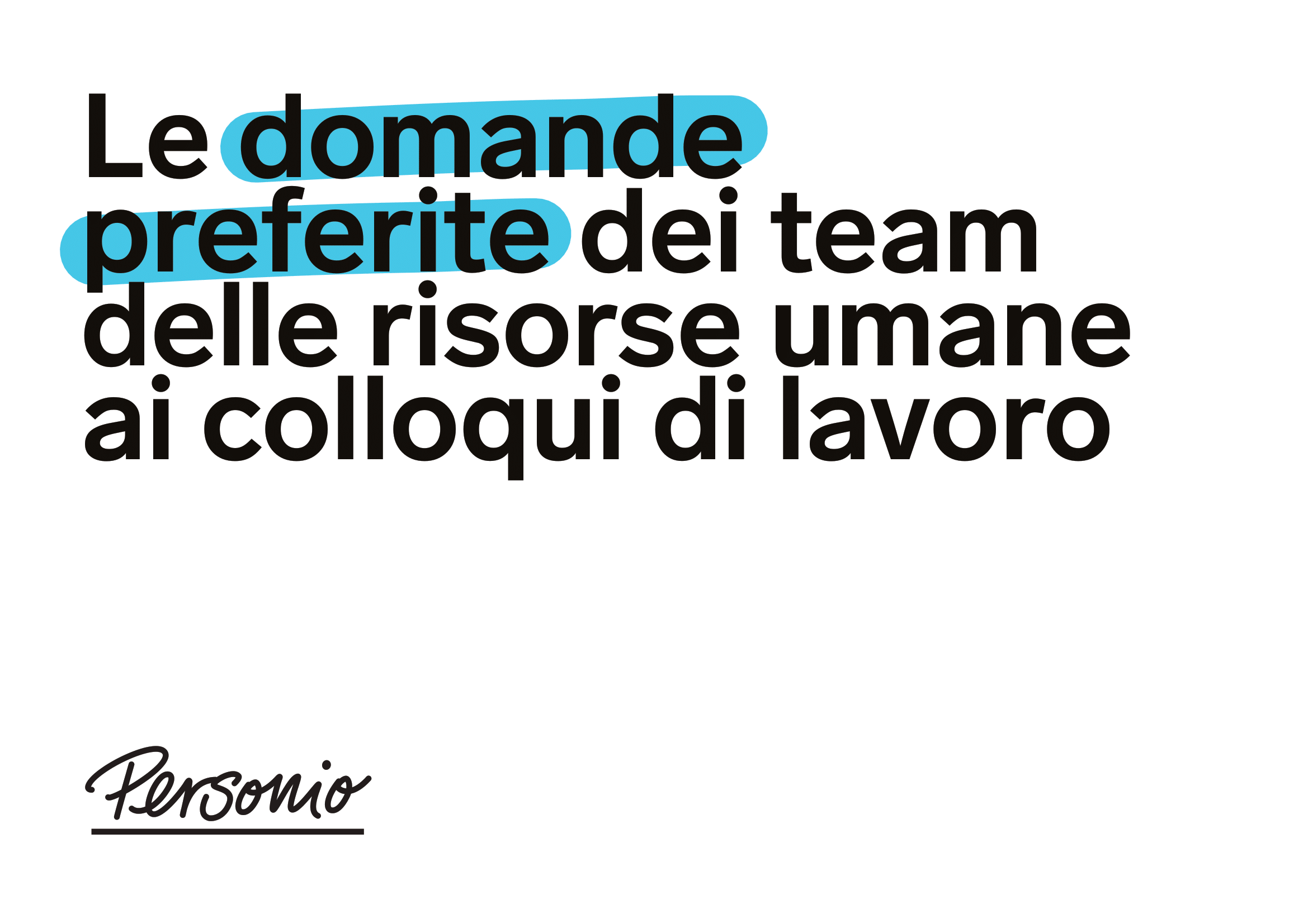 Cosa (87 domande!) gli HR preferiscono chiedere nei colloqui