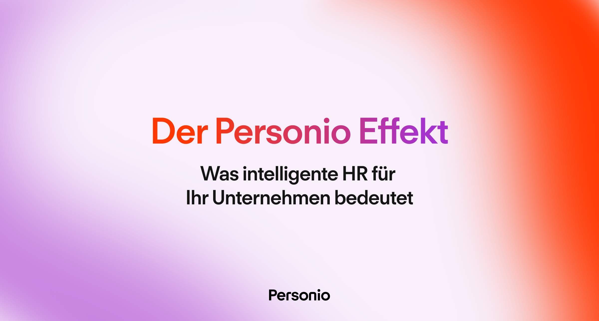 Der Personio Effekt: Was intelligente HR für Ihr Unternehmen bedeutet