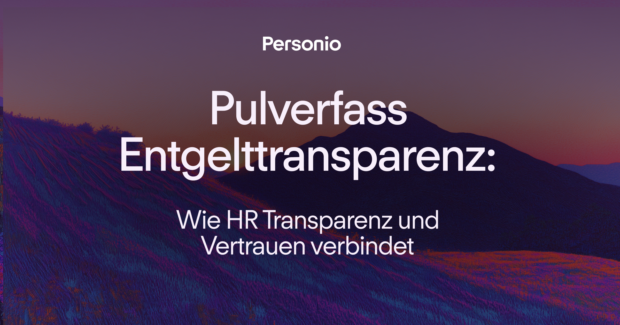 Pulverfass Entgelttransparenz: Wie HR Transparenz und Vertrauen verbindet
