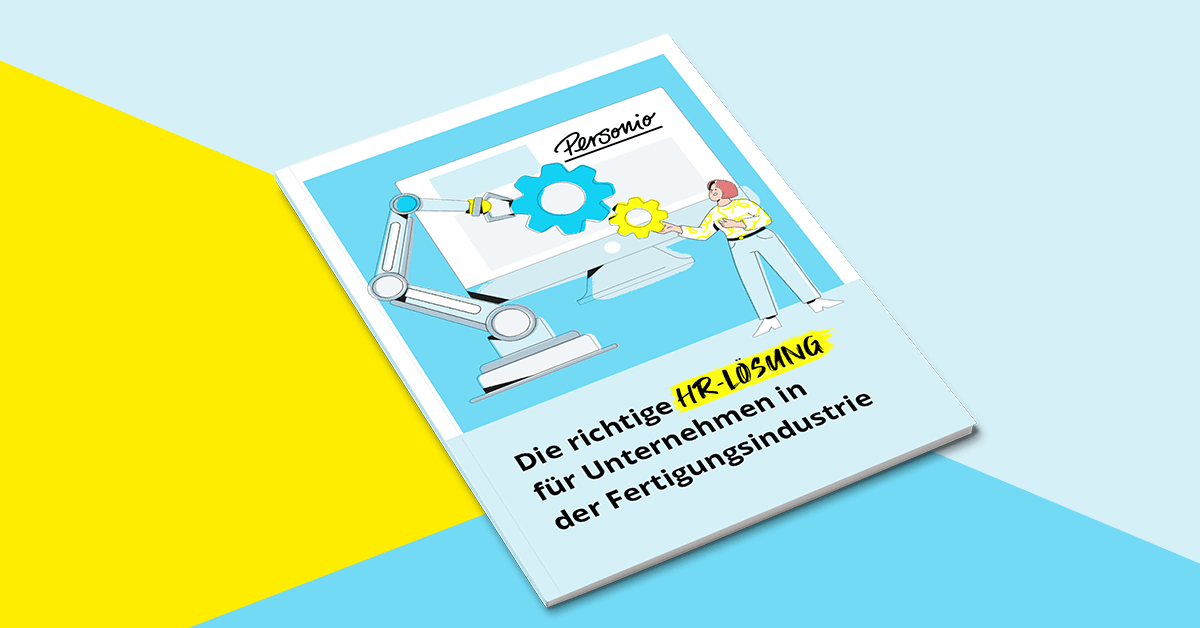 Die Richtige HR-Lösung für die Fertigungsindustrie