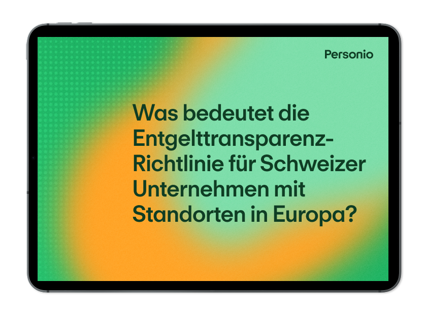 Tablet screen showing German text about compensation transparency guidelines for Swiss companies in Europe, with green-orange gradient background.