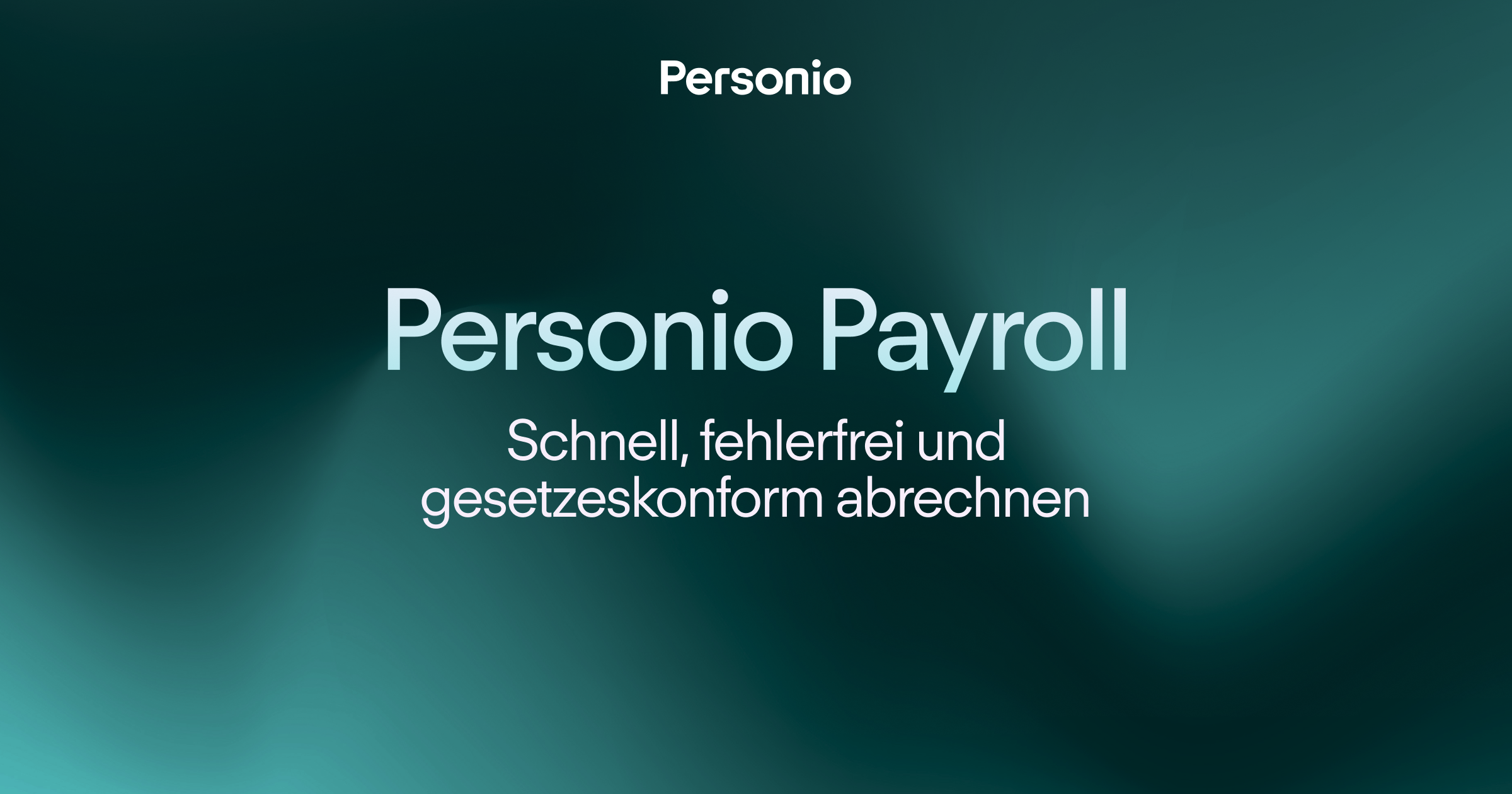 Personio Payroll – Werbebanner mit türkisem Hintergrund und Text: Schnell, fehlerfrei und gesetzeskonform abrechnen.
