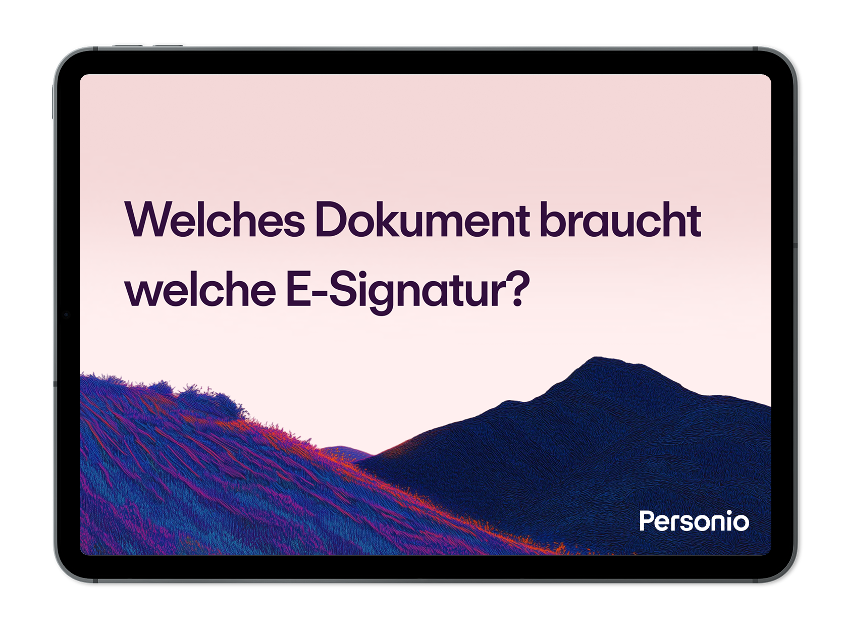 Tablet mit Personio-Bildschirm: "Welches Dokument braucht welche E-Signatur?" auf rosa Hintergrund mit Berglandschaft.