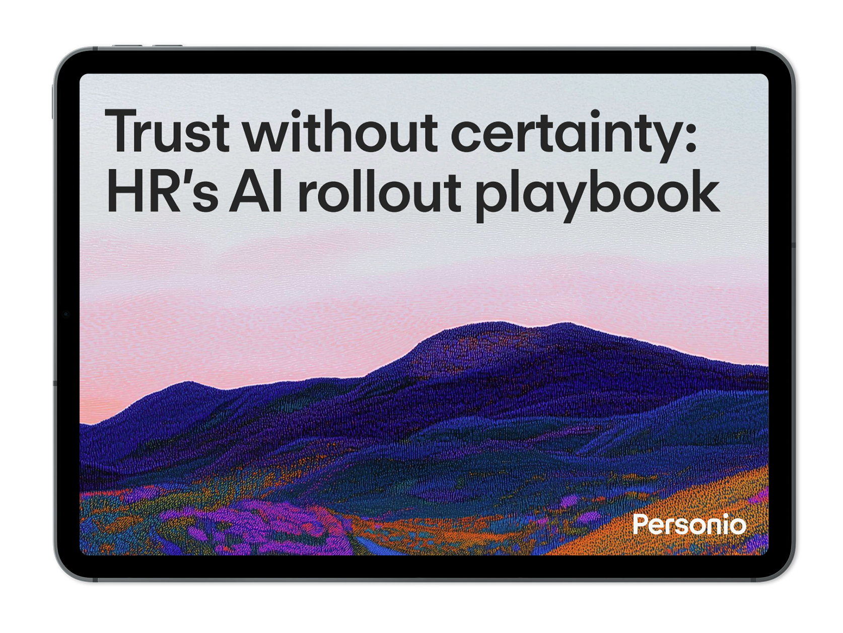 Tablet displaying Personio's guide "Trust without certainty: HR's AI rollout playbook" with a colorful mountain landscape.
