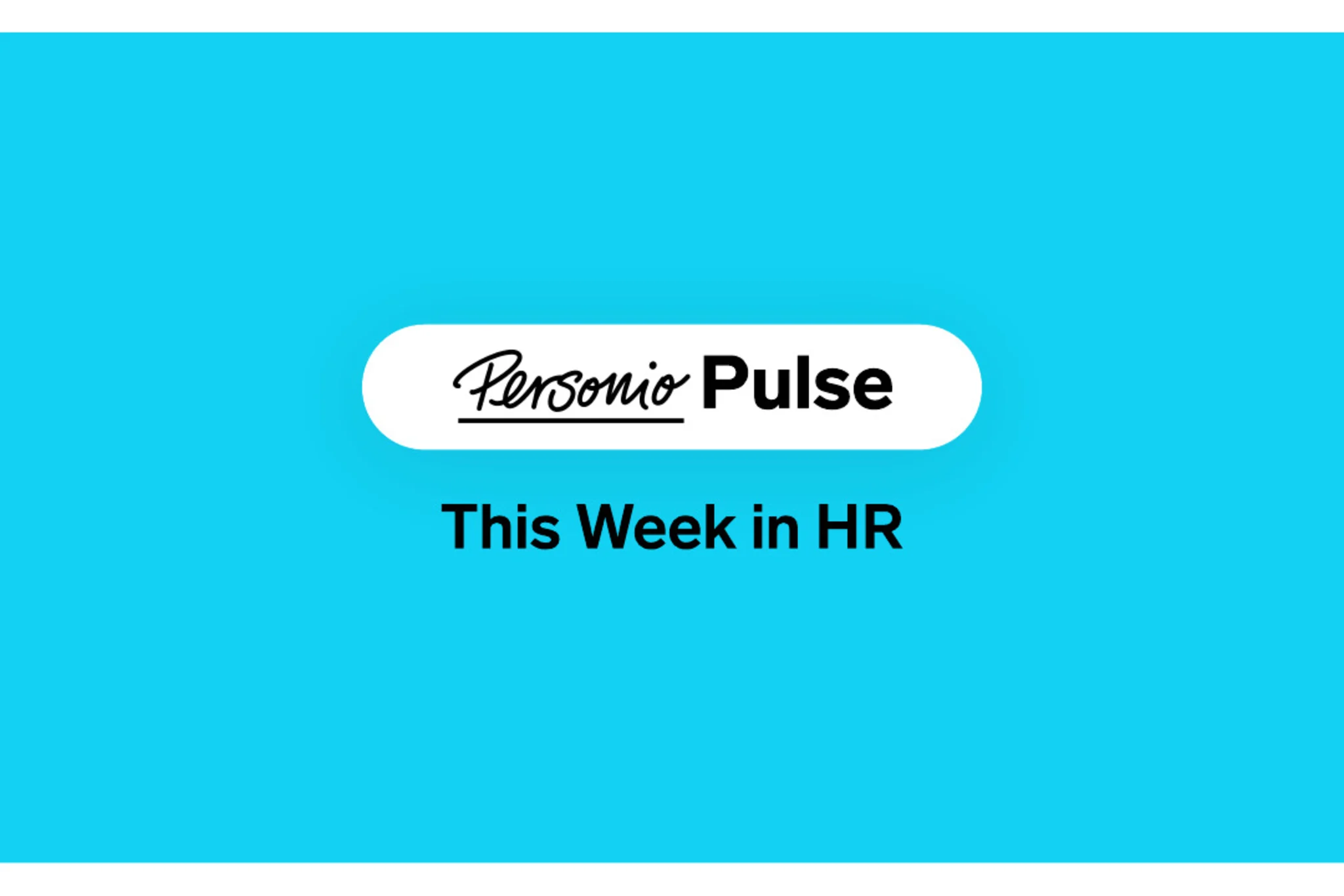 Personio Pulse: This Week in HR - 1