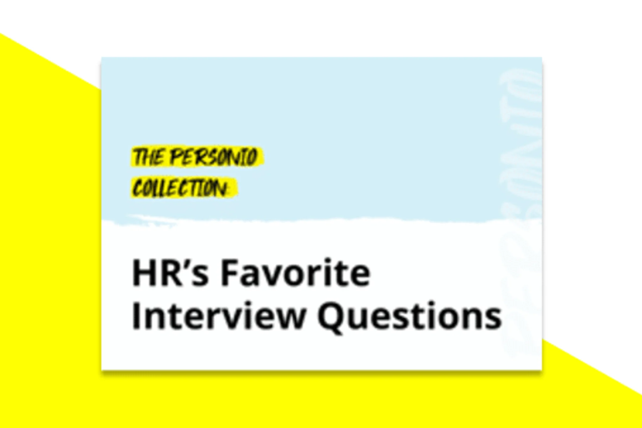 87 of HR's favorite interview questions for you