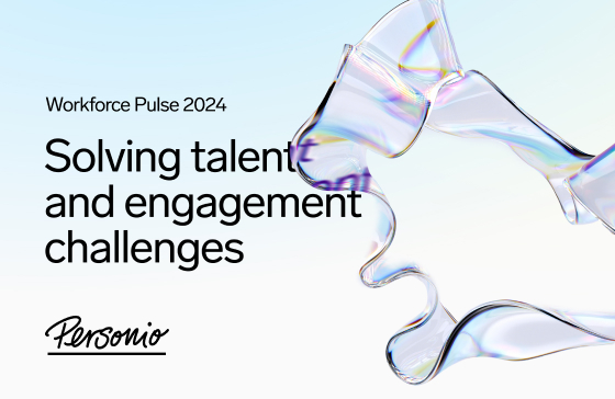 Workforce Pulse 2024: Solving talent and engagement challenges