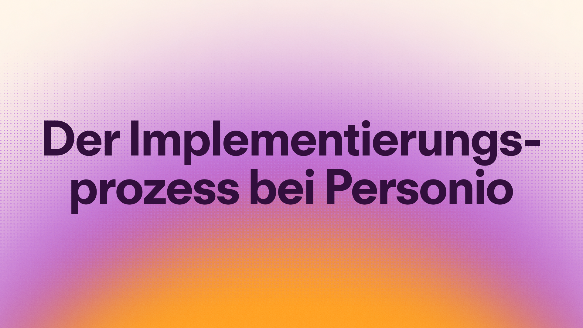 Implementierungsprozess bei Personio
