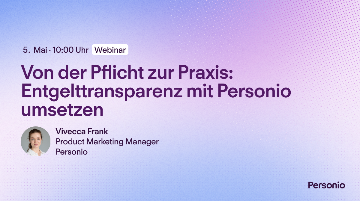 Webinar am 05. Mai: Von der Pflicht zur Praxis: Entgelttransparenz mit Personio umsetzen