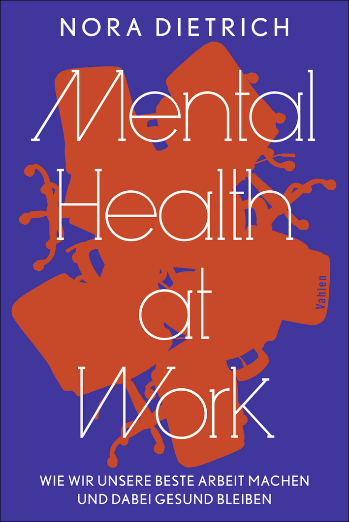 Mental Health at Work, Nora Dietrich