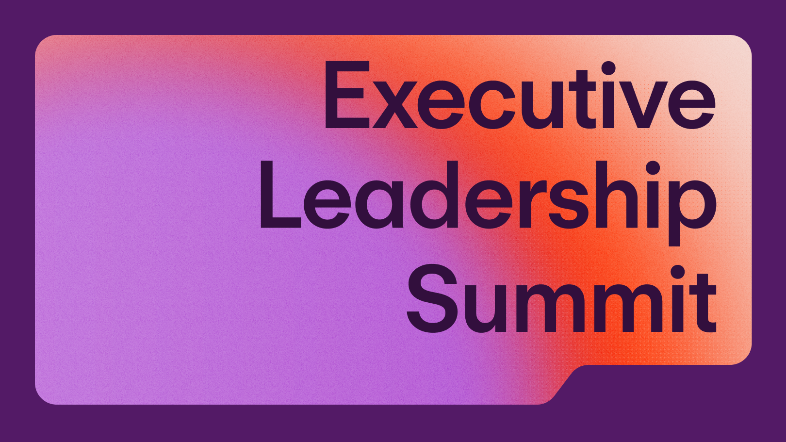Preview: Executive Leadership Summit