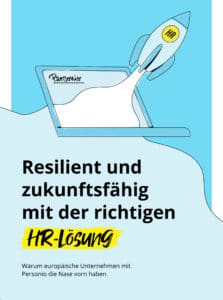 Resilient & zukunftsfähig mit der richtigen HR-Lösung