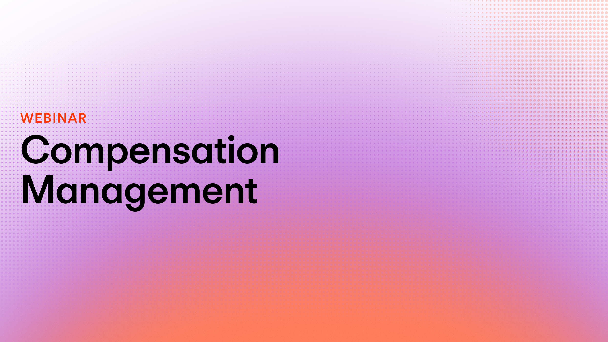 Webinar Compensation Management