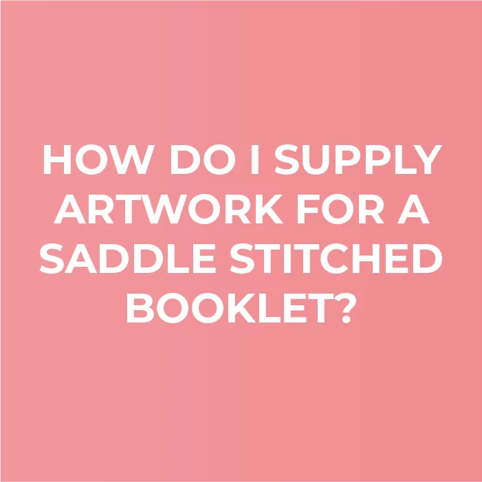 Supplying artwork for saddle stitched books