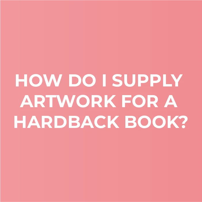 Supplying artwork for a hardback book