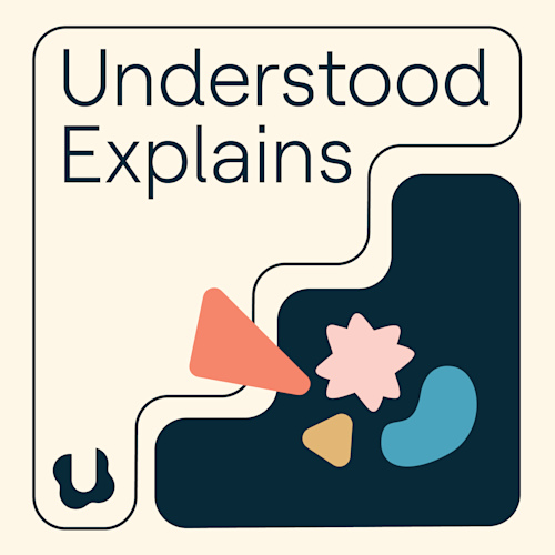 Understood Explains Podcast
