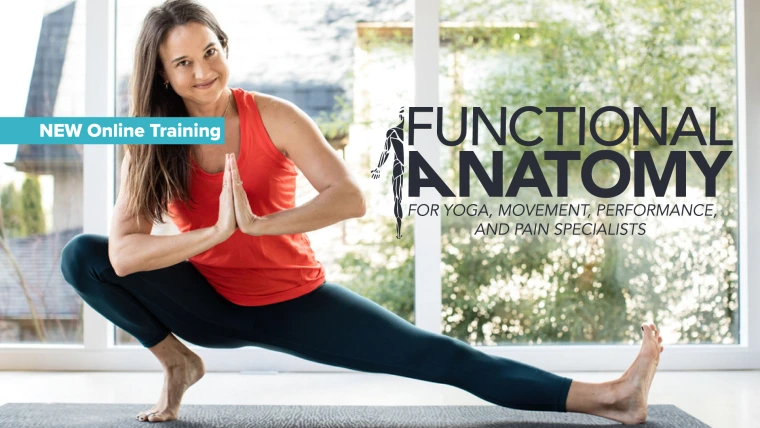 Functional Anatomy for Yoga, Movement, Performance, and Pain Specialists
