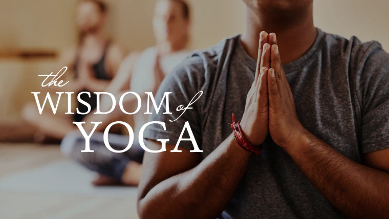 The Wisdom of Yoga