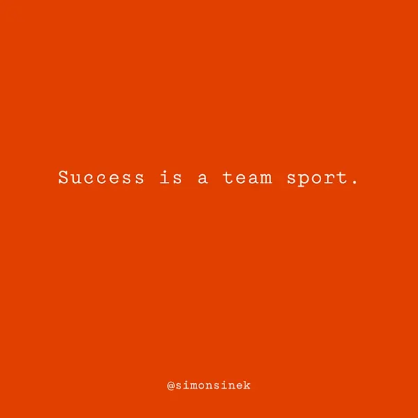 Success is a team sport.