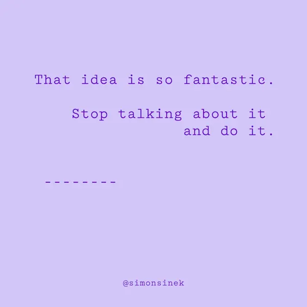 That idea is so fantastic. Stop talking about it and do it.