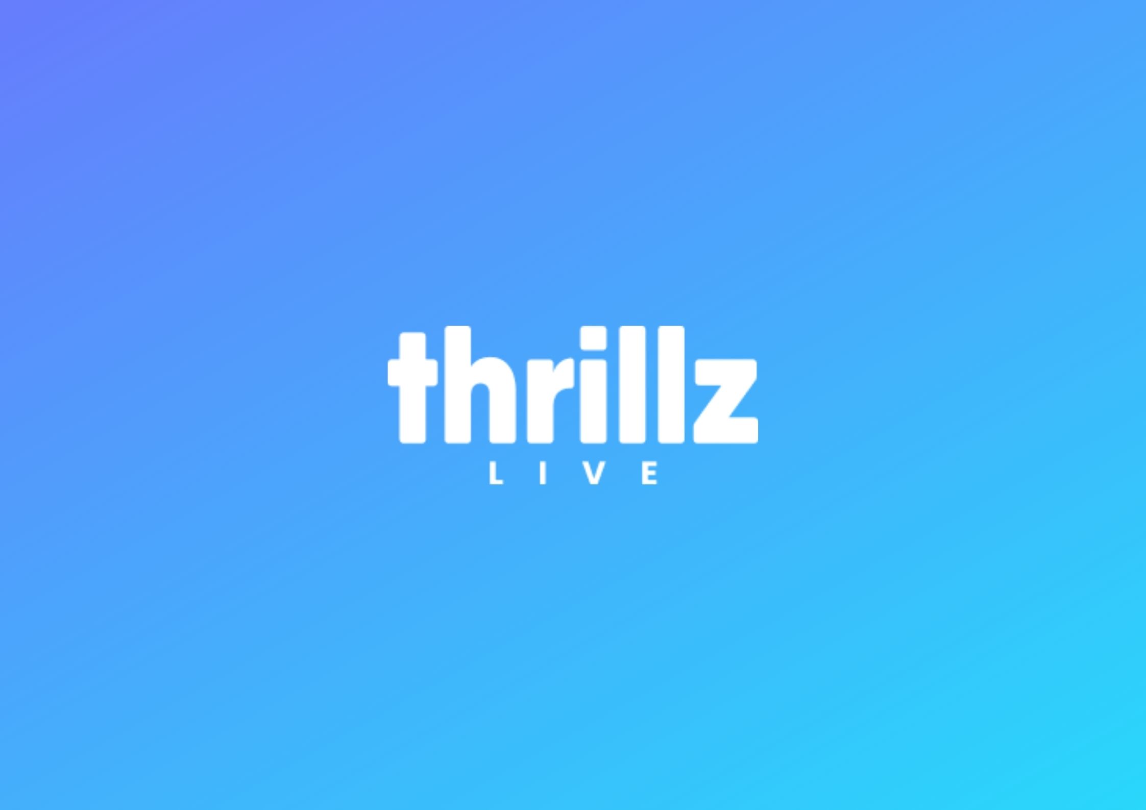What is Thrillz Live and Why Use It?