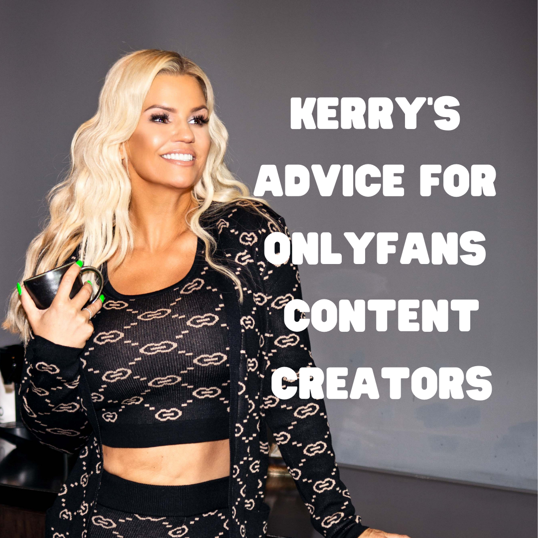 Kerry's advice for OnlyFans content creators after 'sexually explicit' ban