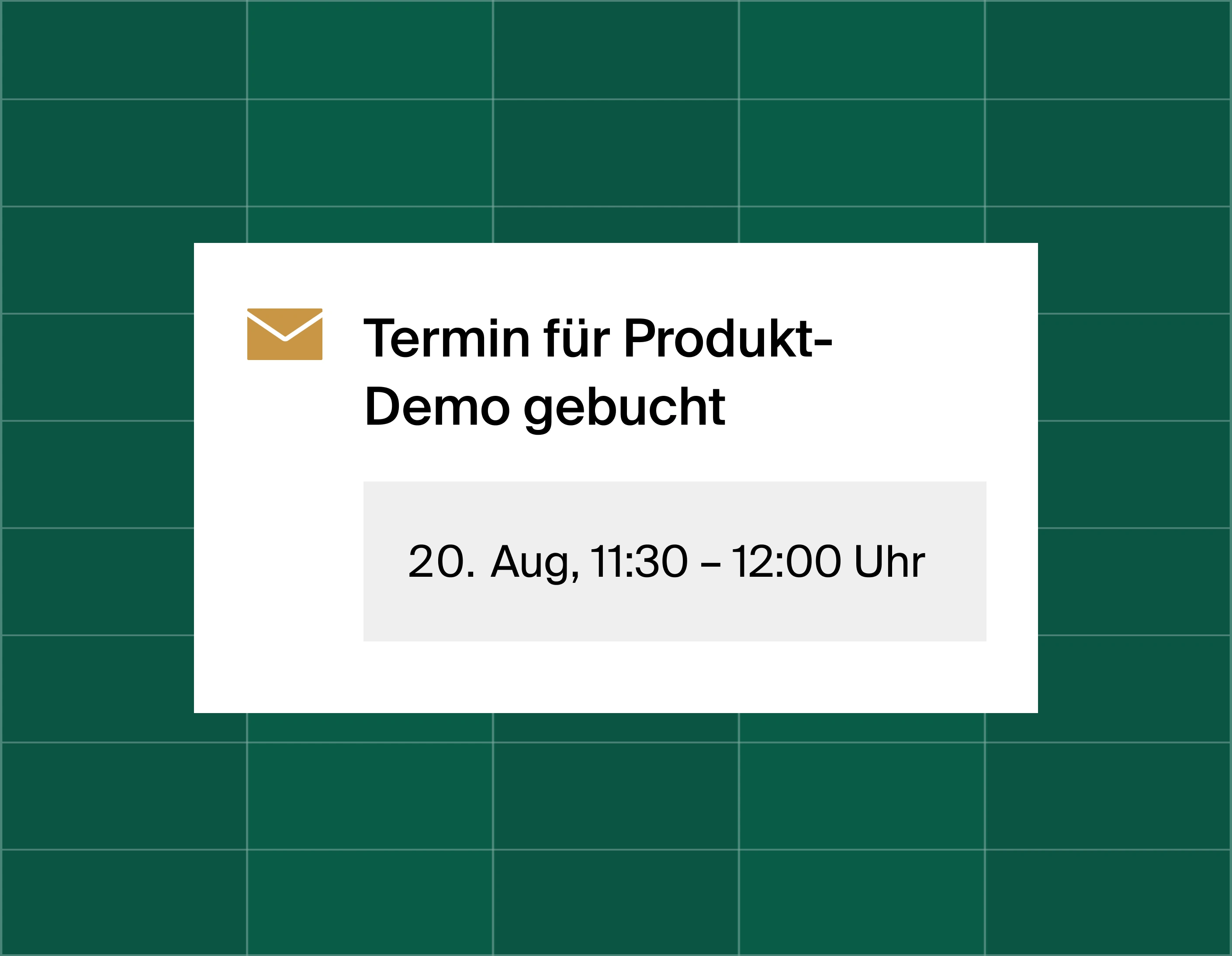 A graphic that shows an email reminder notification stating time booked for a product demo at August 20, 11:30am