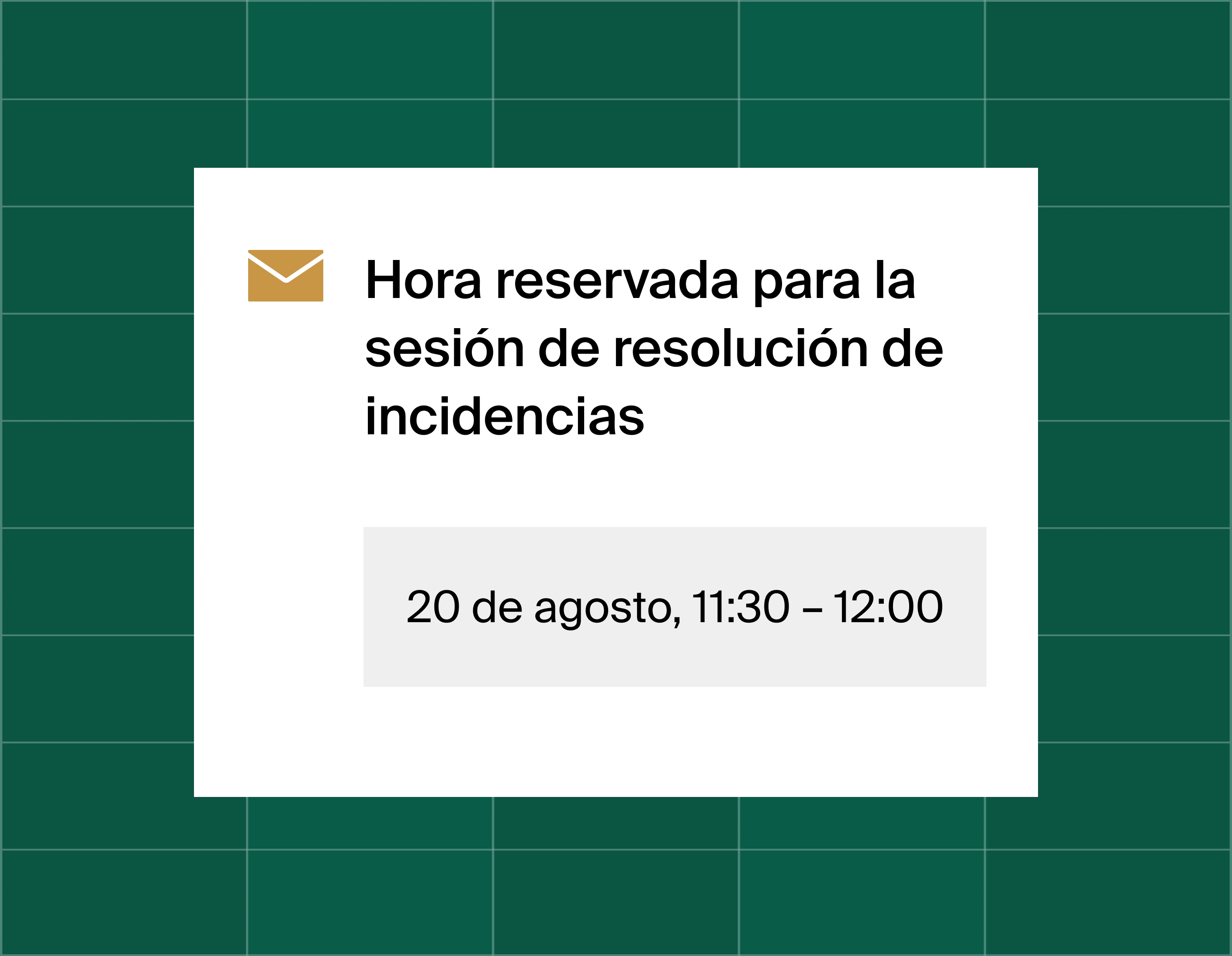 A graphic that shows an email reminder notification stating time booked for a troubleshooting session at August 20, 11:30am